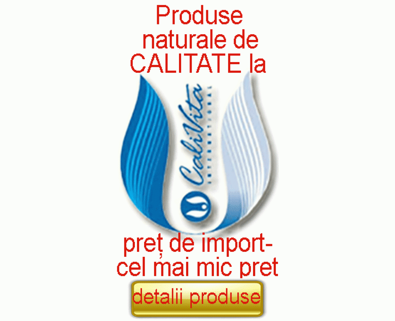 Prosuse Calivita la cel mai mic pret