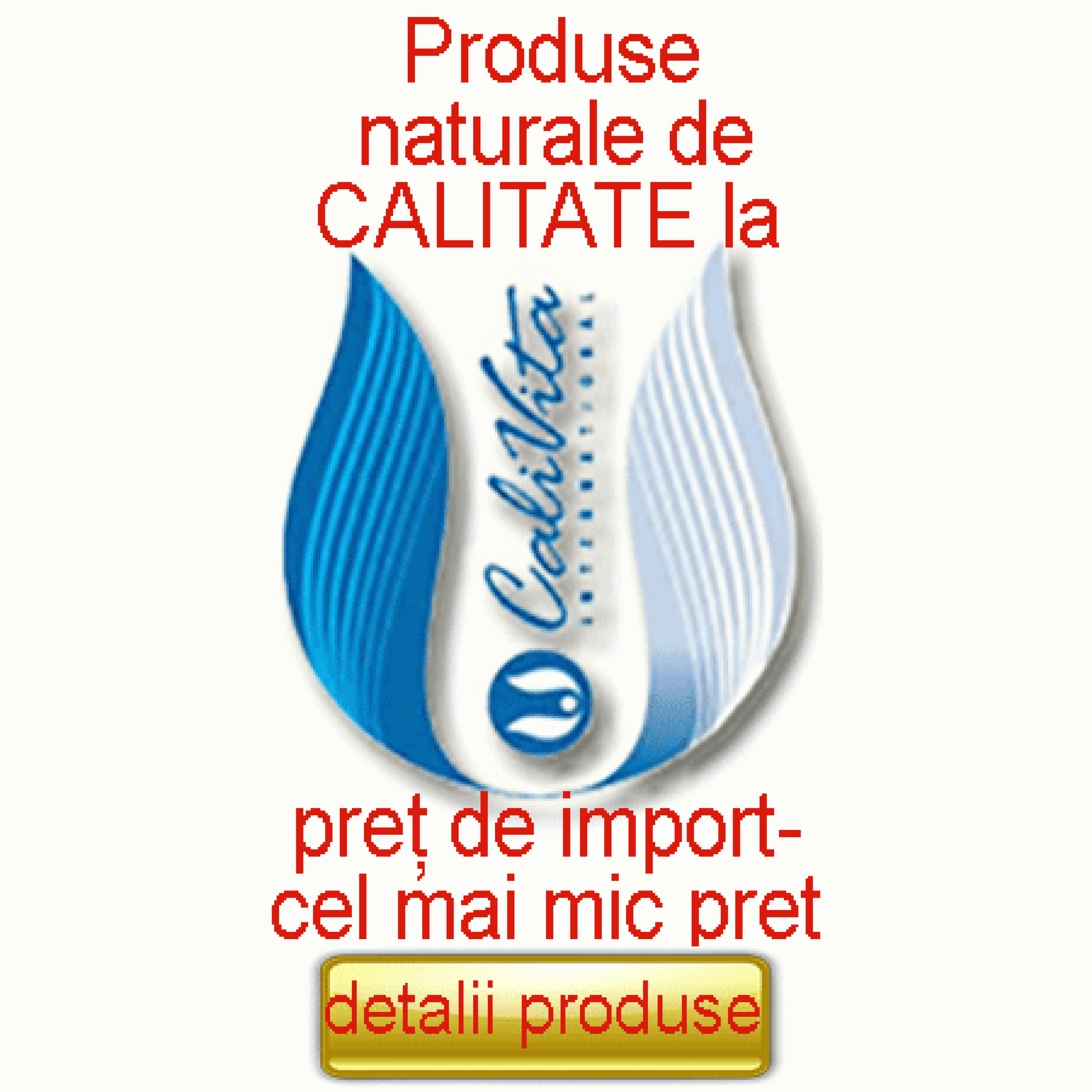 Prosuse Calivita la cel mai mic pret